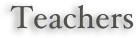 Teachers